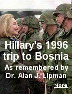 Dr. Alan J. Lipman is a professor of psychiatry and behavioral sciences at the George Washington University Medical Center, and I think he's qualified to recognize serial fibbing when he sees it. But, the story of how Hillary single-handed saved the airplane and all aboard as she flew through enemy flac to land safely in Bosnia in 1996 is memorable, what a woman!